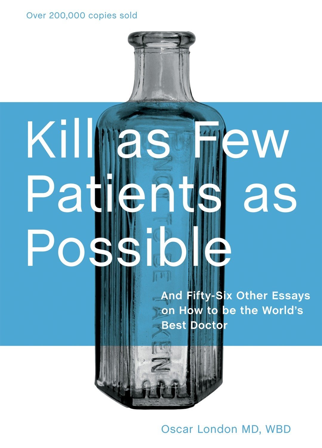 A Review of Kill as Few Patients as Possible by Oscar London
